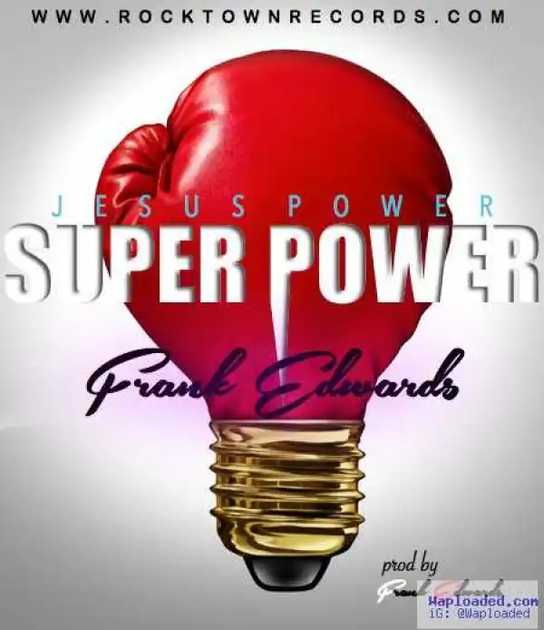 Frank Edwards - Jesus Power